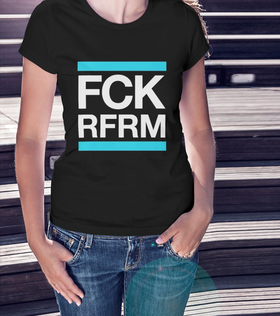 Fck Rfrm Protest White On Black T-Shirt