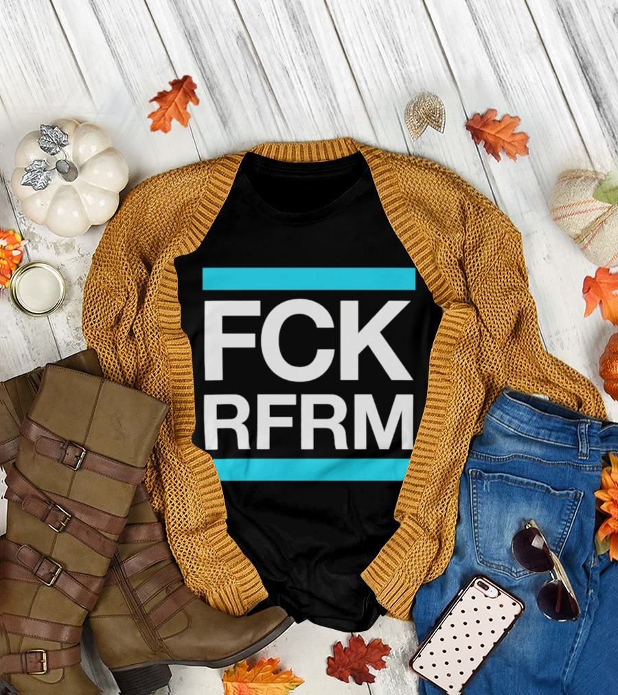 Fck Rfrm Protest White On Black T-Shirt