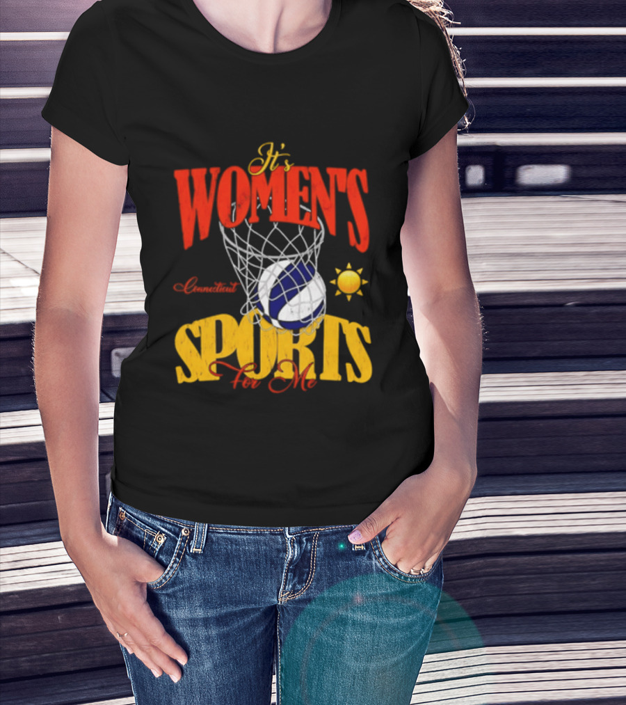 It's Women's Connecticut Sports For Me Basketball Sun And Net T-Shirt