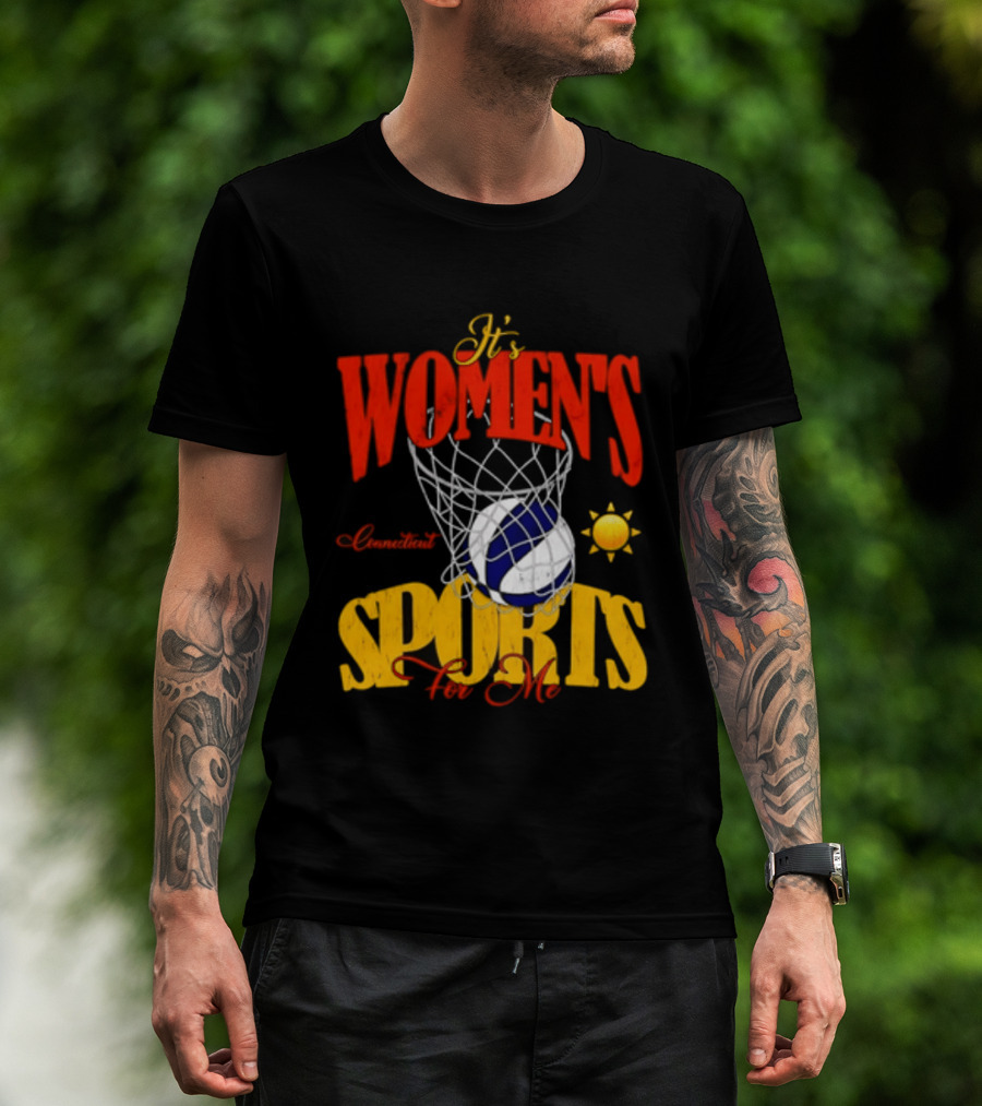 It's Women's Connecticut Sports For Me Basketball Sun And Net T-Shirt