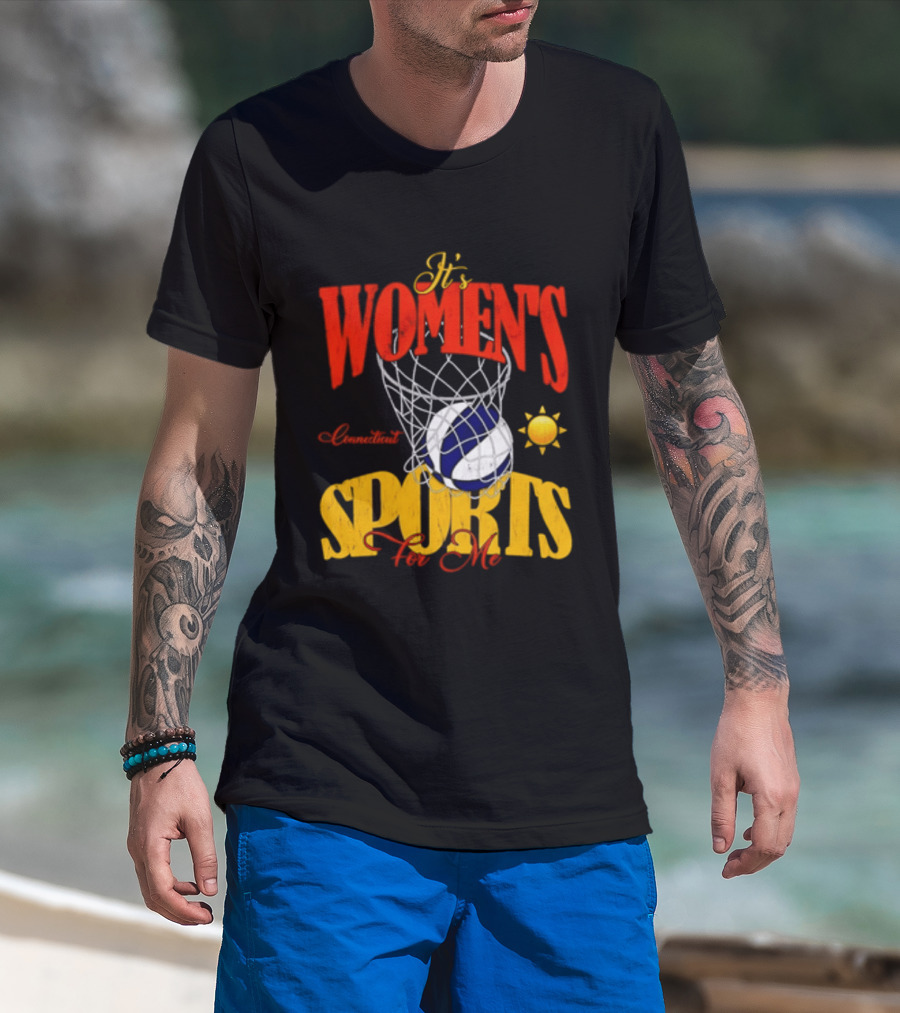 It's Women's Connecticut Sports For Me Basketball Sun And Net T-Shirt