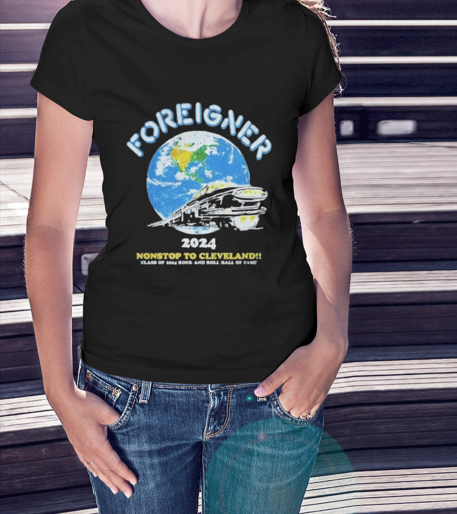 Foreigner 2024 Nonstop To Cleveland Class Of 2024 Rock And Roll Hall Of Fame T-Shirt