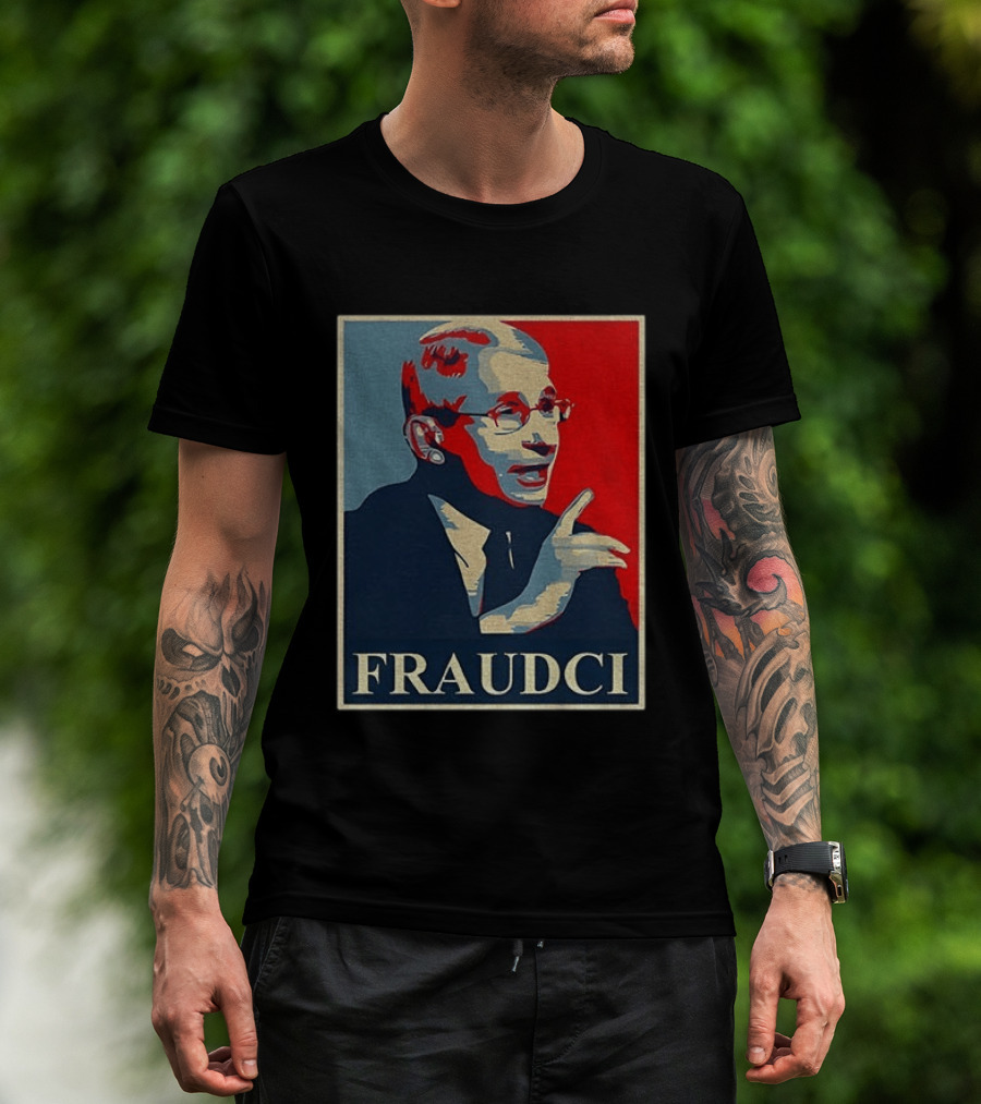FRAUDCI Fauci T-Shirt