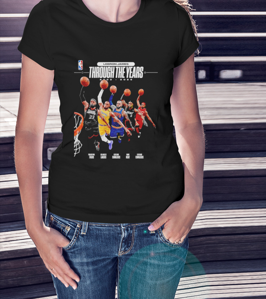 NBA LeBron James Through The Years 2003 2026 Philadelphia 76ers Lakers Cavaliers Heat T-Shirt