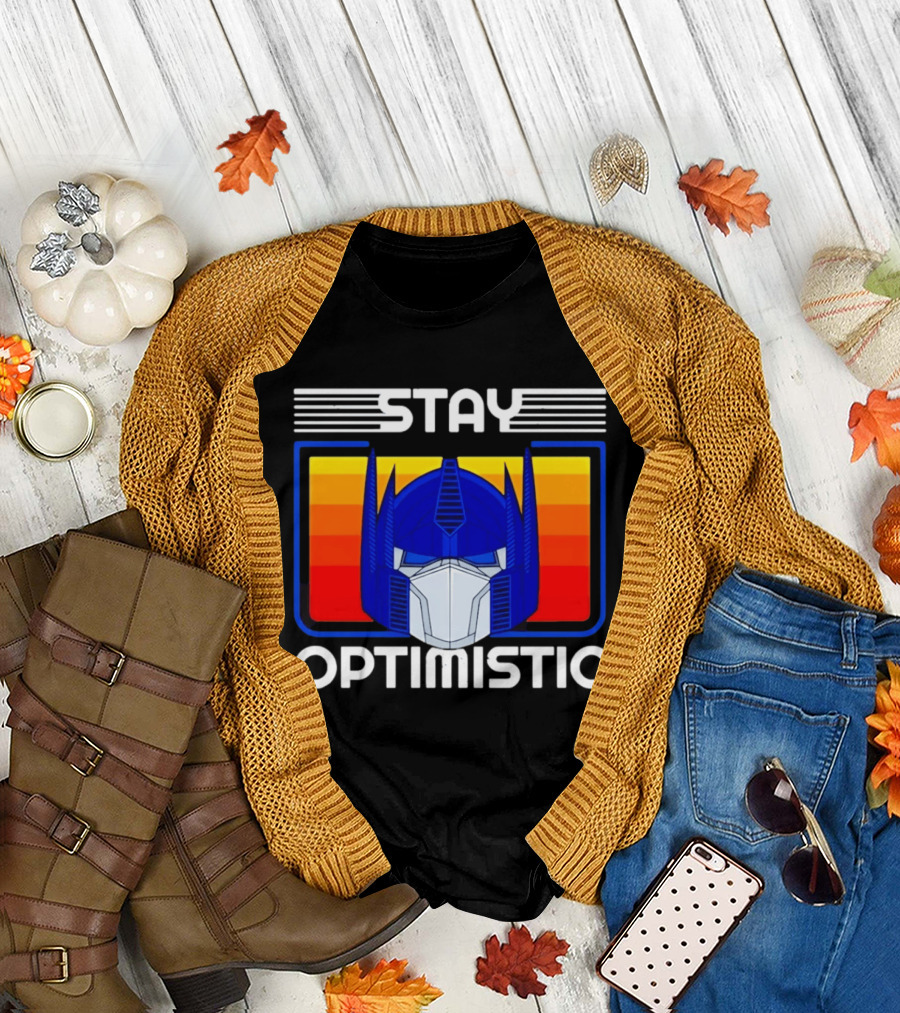 Optimus Prime Transformers Stay Optimistic T-Shirt