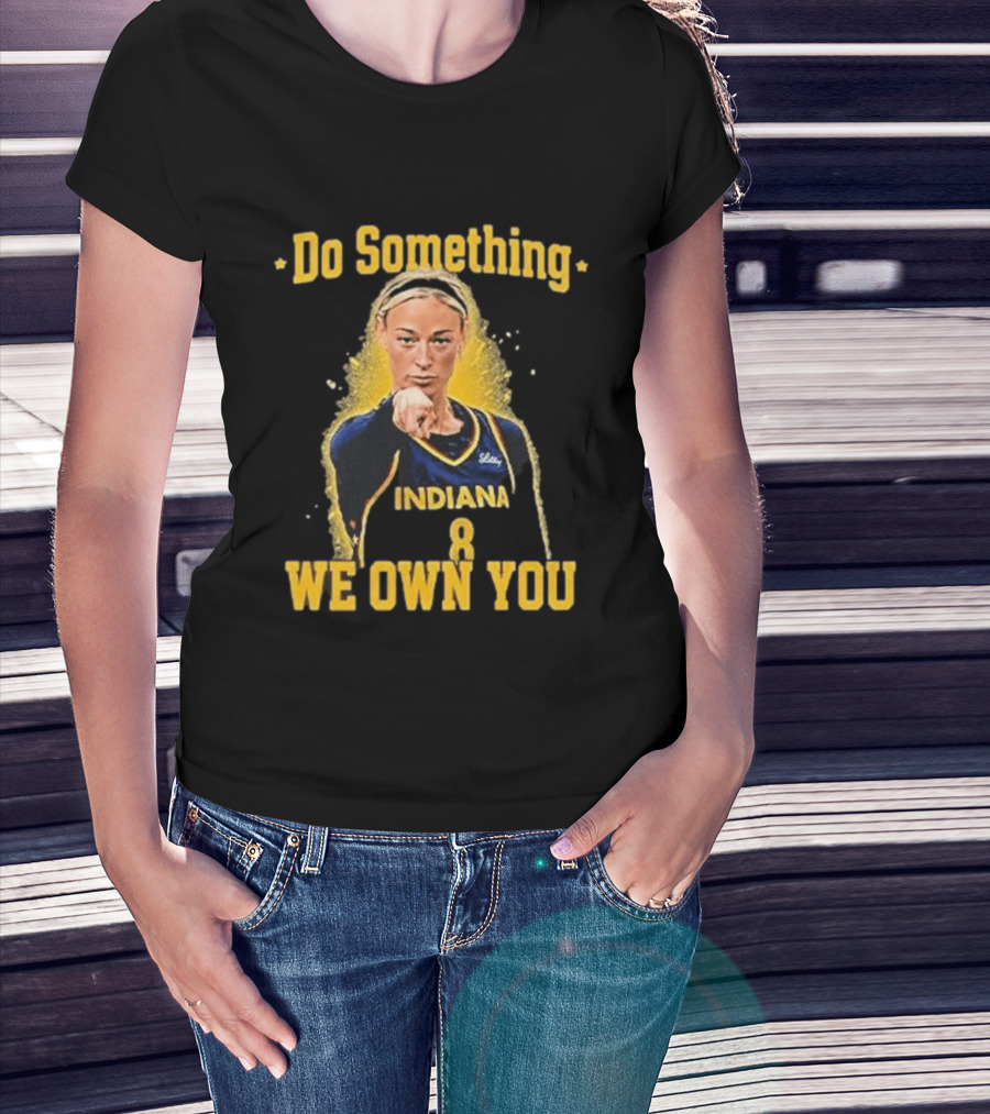 Do Something Indiana We Own You T-Shirt