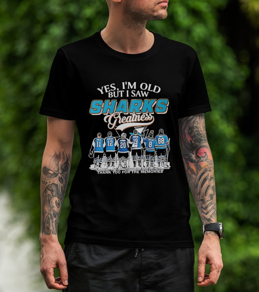 Yes I'm Old But I Saw Sharks Greatness Thank You For The Memories T-Shirt