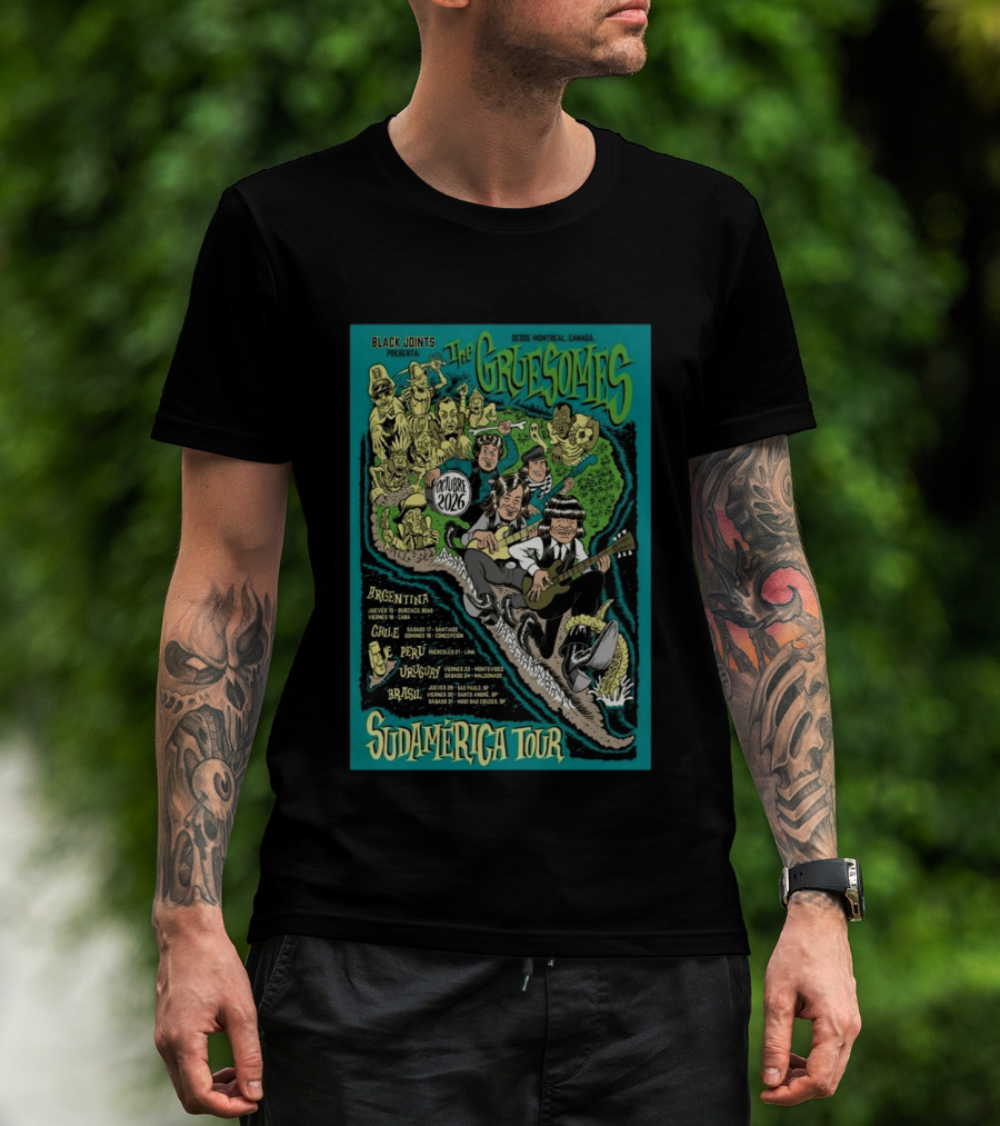 Black Joints Presenta The Gruesomes Sudamérica Tour Octubre 2026 Desde Montreal Canadá Argentina Chile Perú Uruguay Brasil T-Shirt