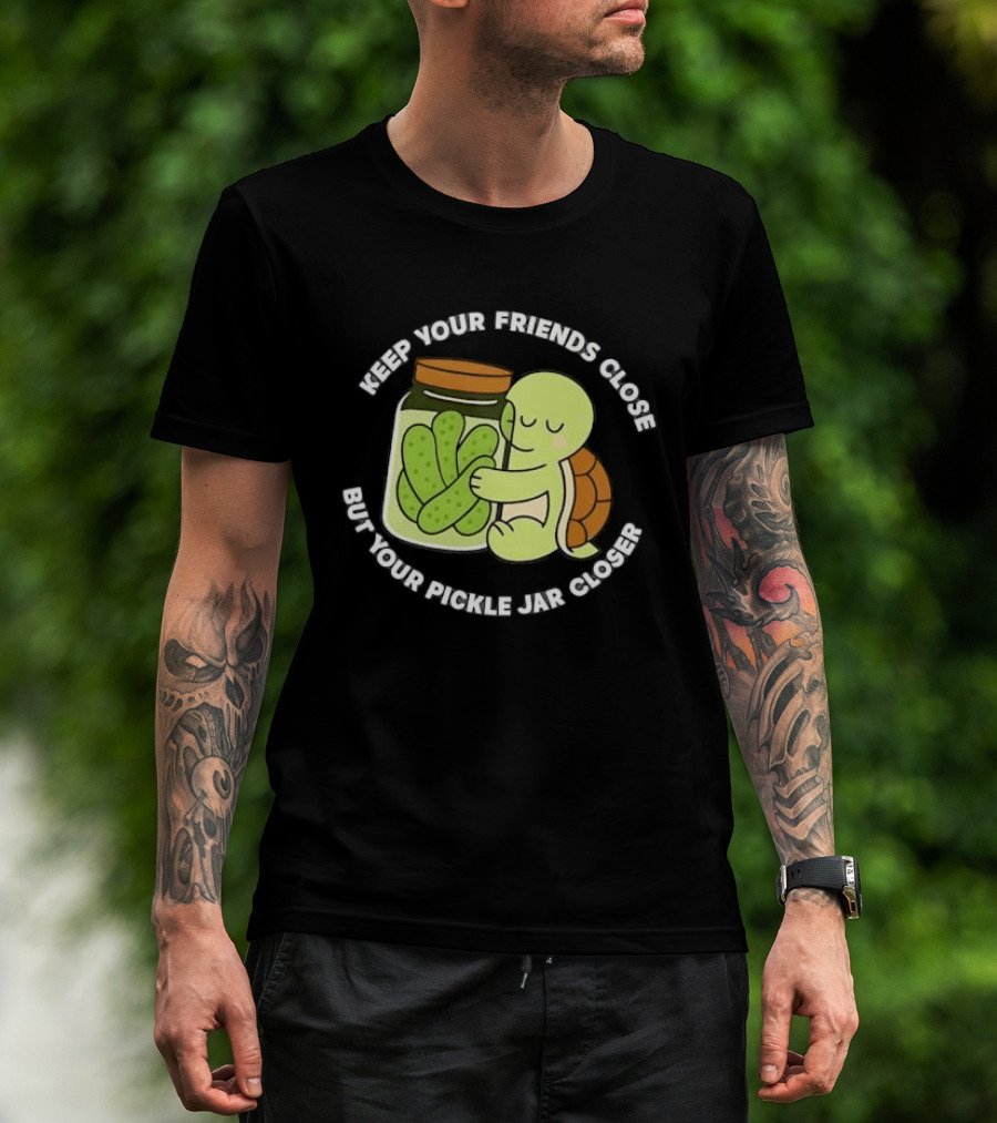 Turtle Hugging Pickles Keep Your Friends Close Jar Closer T-Shirt