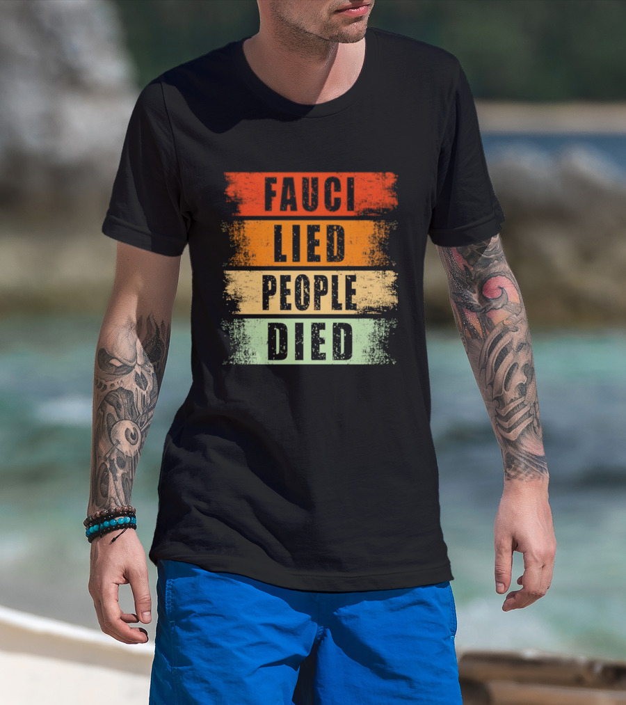 Fauci Lied People Died Vintage Distressed T-Shirt