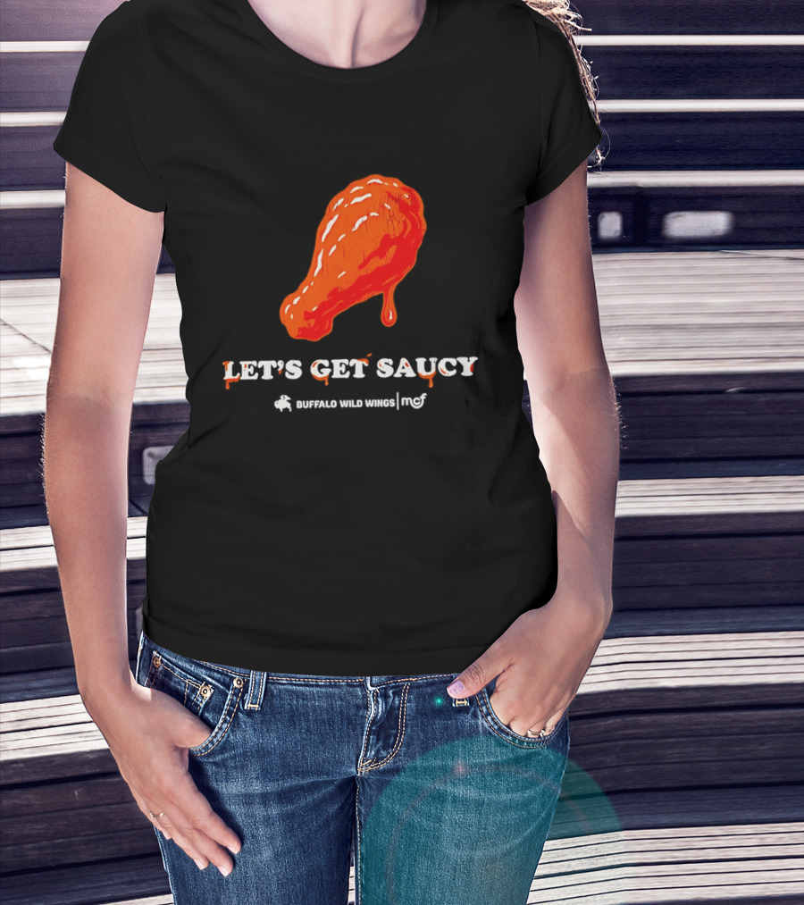 Let's Get Saucy Buffalo Wild Wings NFL Chicken Wing T-Shirt