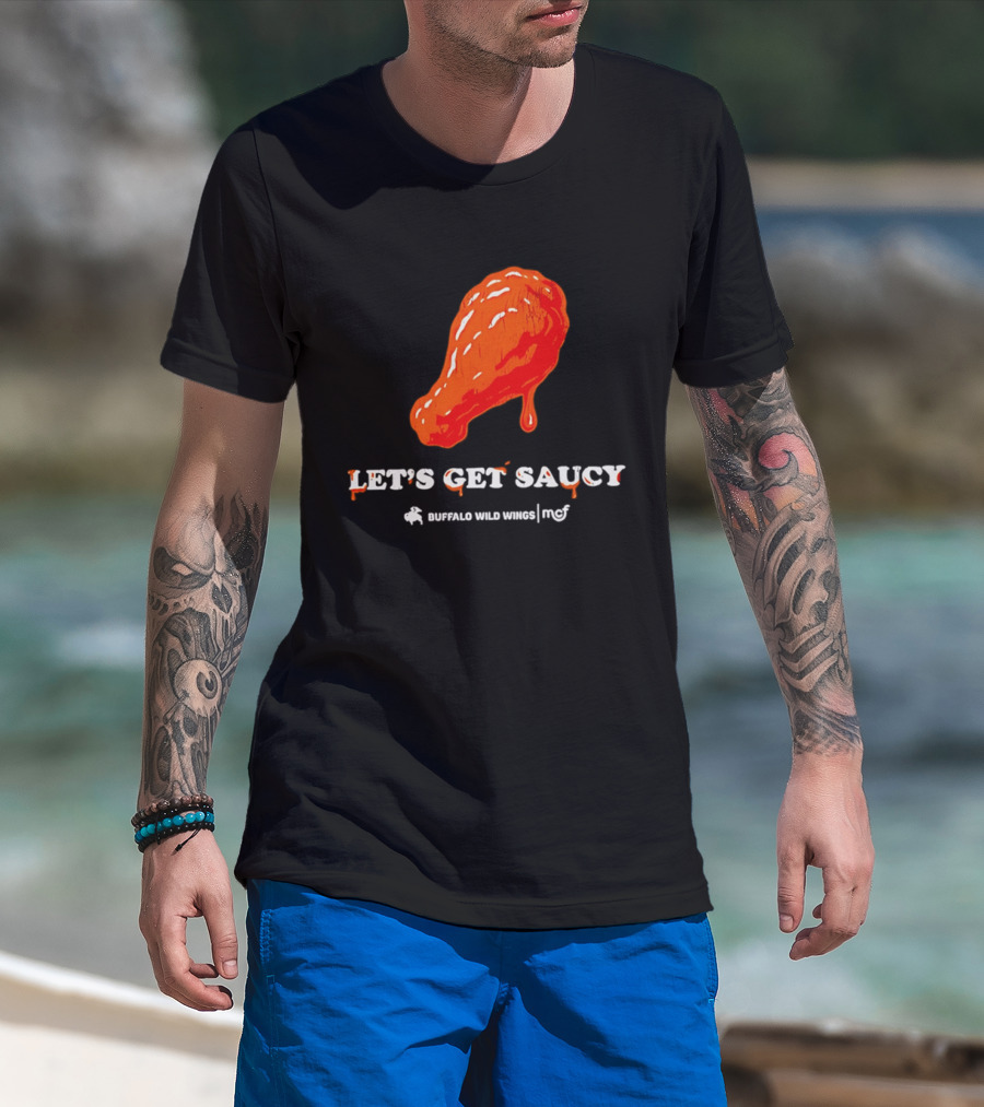 Let's Get Saucy Buffalo Wild Wings NFL Chicken Wing T-Shirt