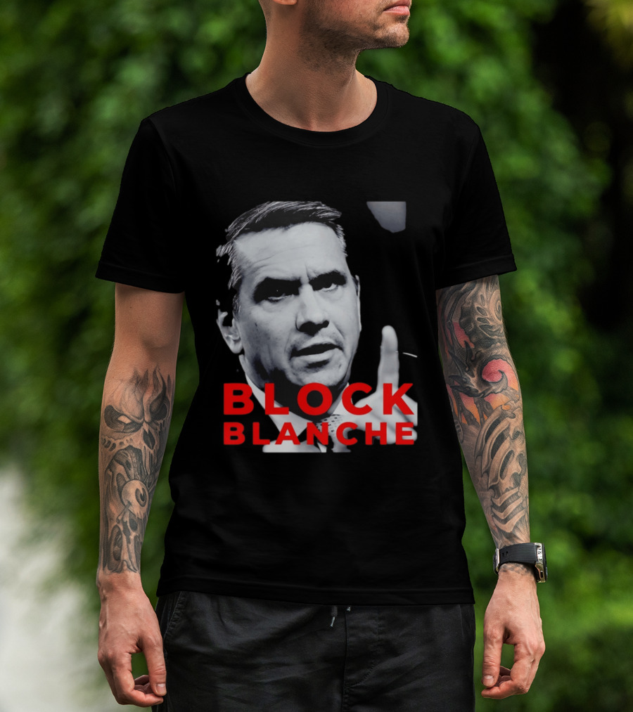 BLOCK BLANCHE Bloc Québécois Yves François Blanchet T-Shirt