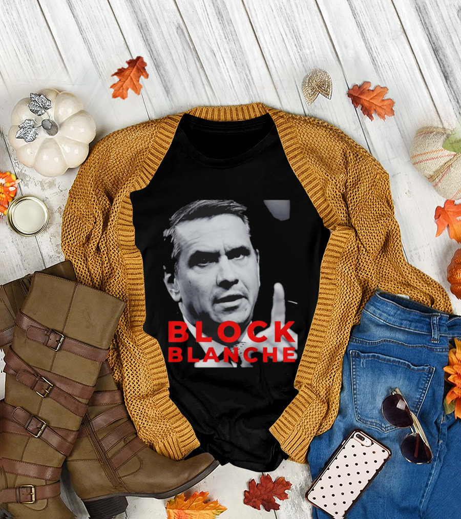 BLOCK BLANCHE Bloc Québécois Yves François Blanchet T-Shirt