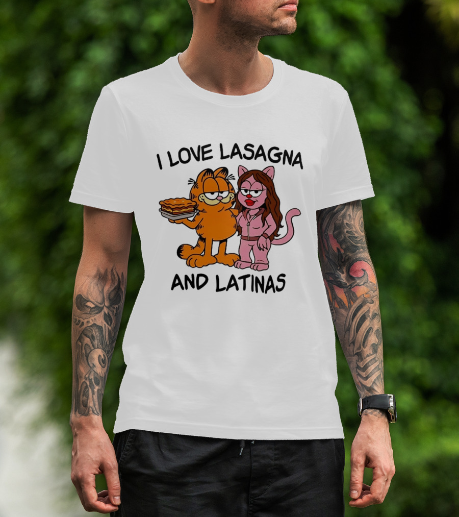 I Love Lasagna And Latinas Garfield Cat Cartoon Pusheen Meme T-Shirt