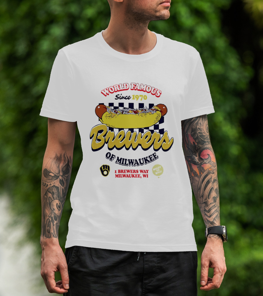 World Famous Brewers Of Milwaukee Since 1970 Hot Dog Milwaukee WI T-Shirt