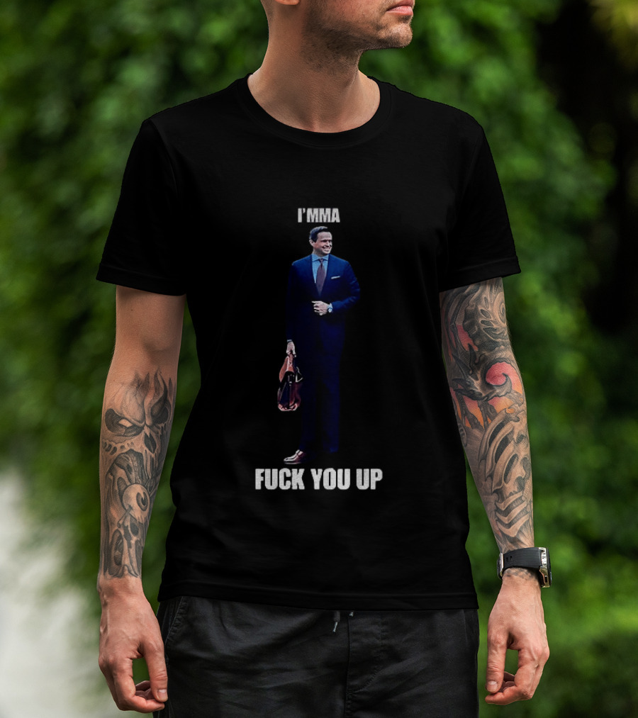 Aidan Kearney I'mma Fuck You Up Business Suit Humor T-Shirt