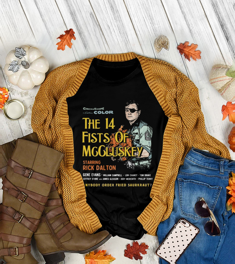 The 14 Fists Of McCluskey Starring Rick Dalton Anybody Order Fried Sauerkraut T-Shirt