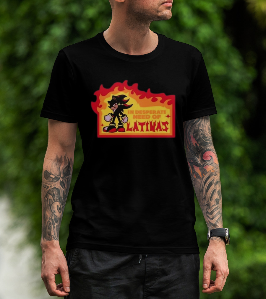 Shadow The Hedgehog In Desperate Need Of Latinas Flame T-Shirt