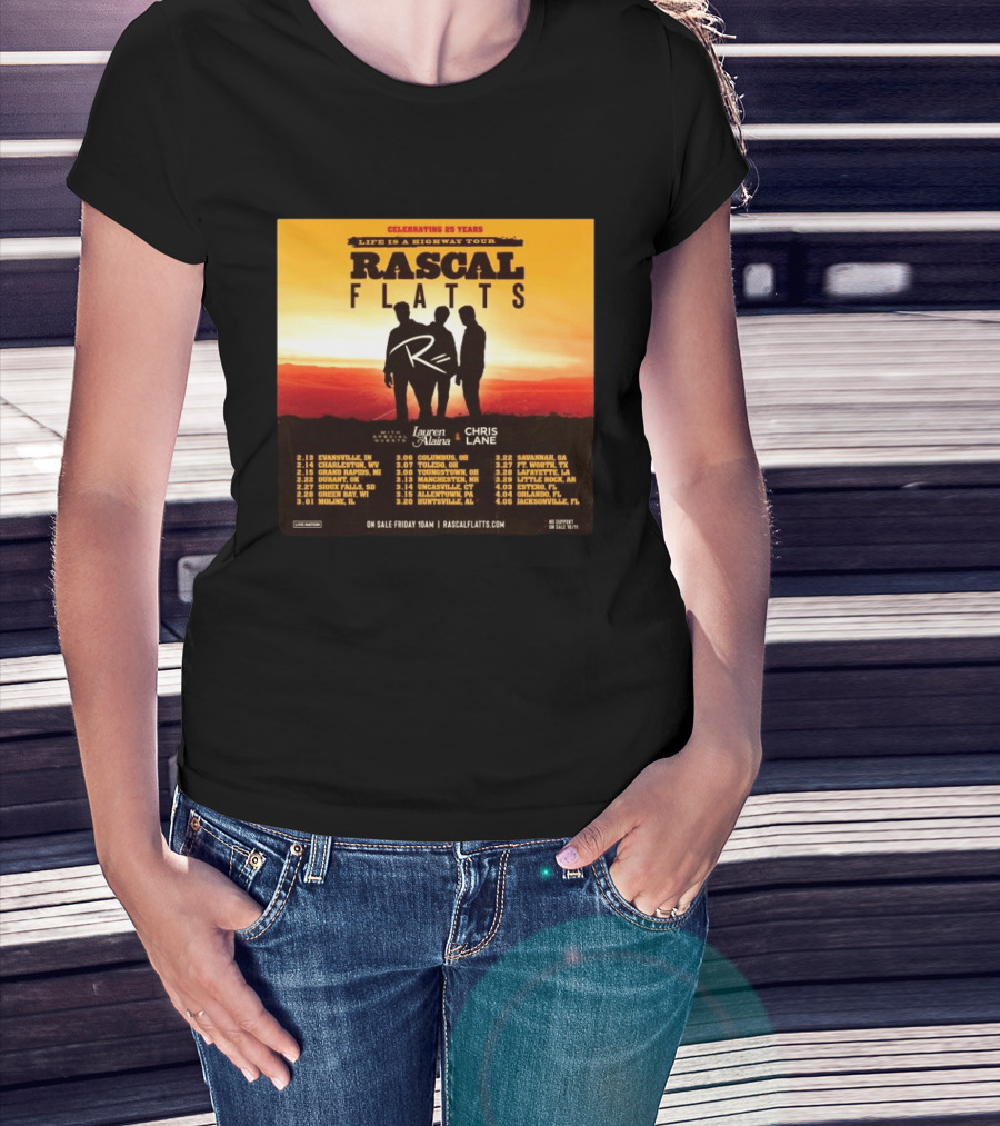 Celebrating 25 Years Life Is A Highway Tour Rascal Flatts Featuring Lauren Alaina Chris Lane T-Shirt