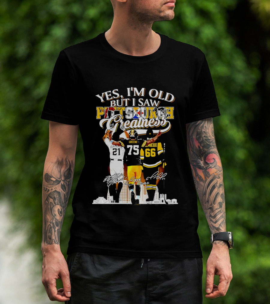 Yes I'm Old But I Saw Pittsburgh Steelers Greatness Signatures T-Shirt