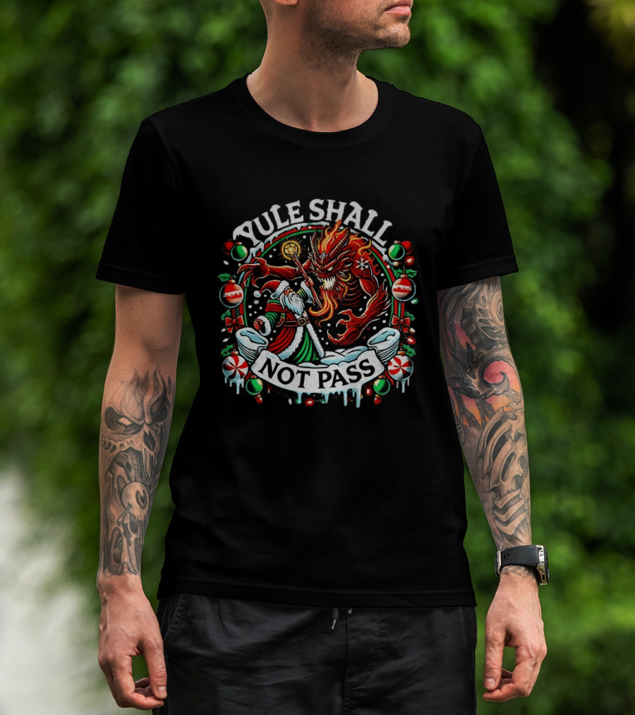 Yule Shall Not Pass Lord Of The Rings Christmas Gandalf Santa Dragon Holiday T-Shirt