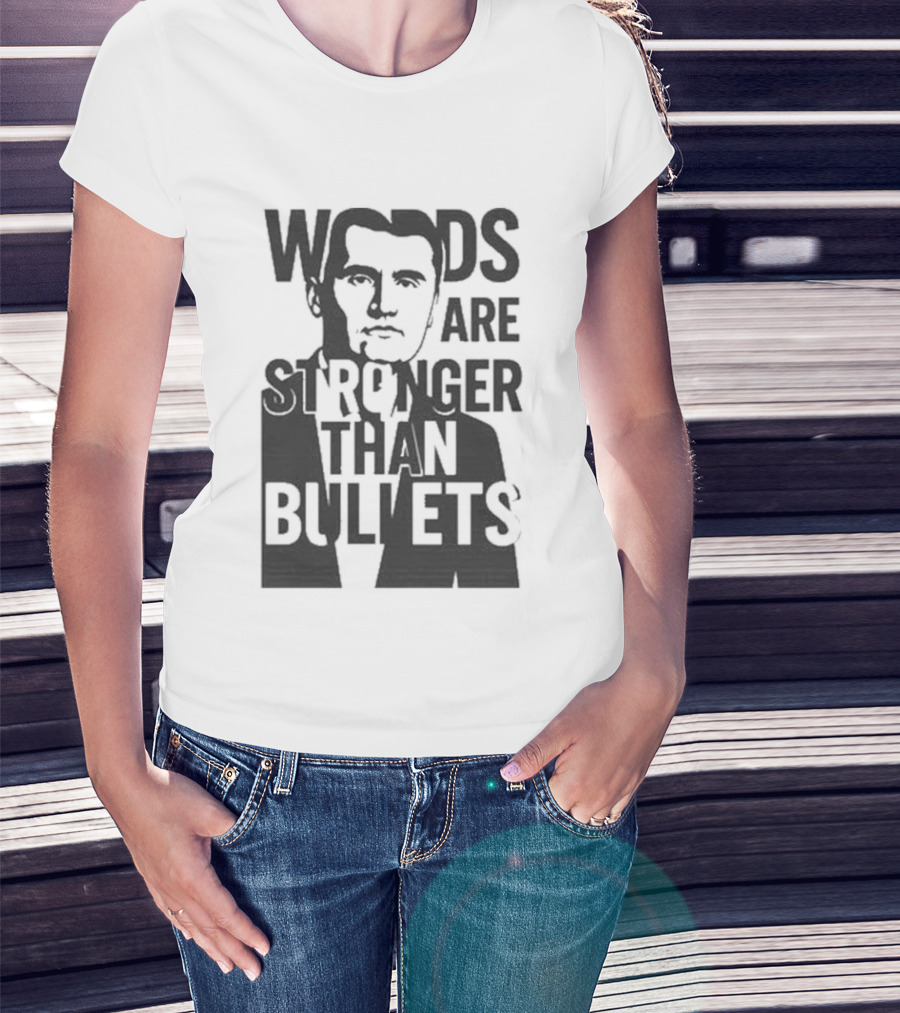 Charlie Kirk Words Are Stronger Than Bullets T-Shirt