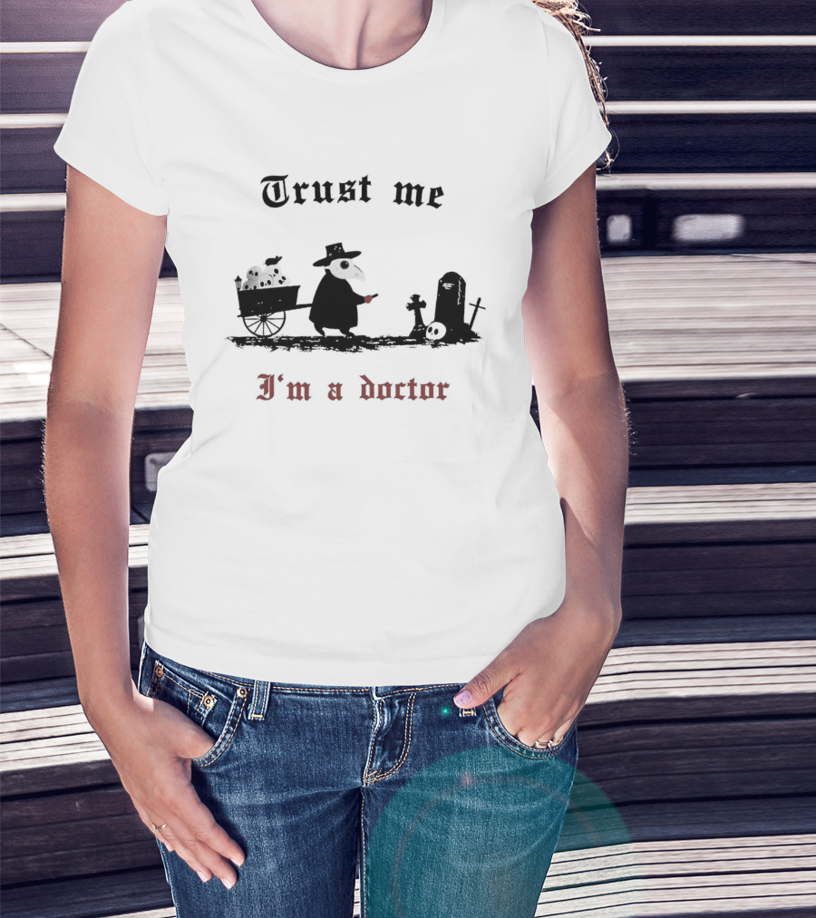 Trust Me I'm A Doctor Plague Doctor Graveyard Scene T-Shirt