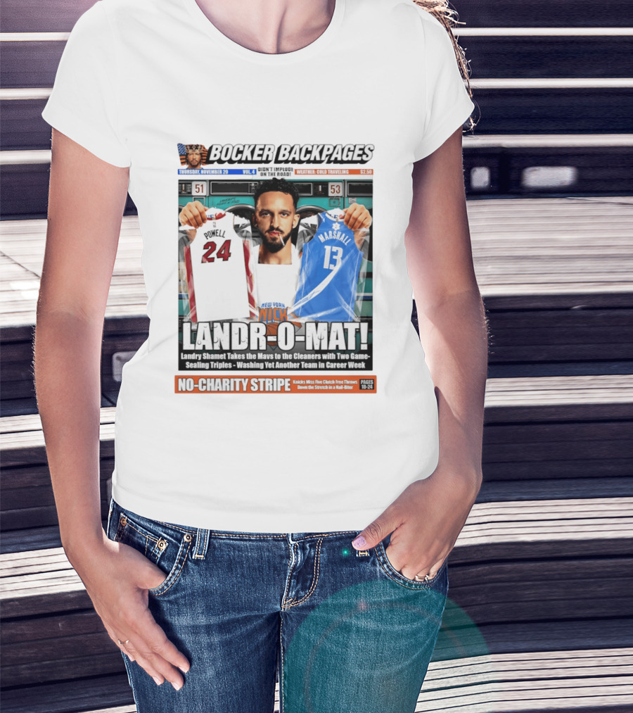 Landr O Mat Landry Shamet New York Knicks Powell 24 Marshall 13 Bocker Backpages T-Shirt