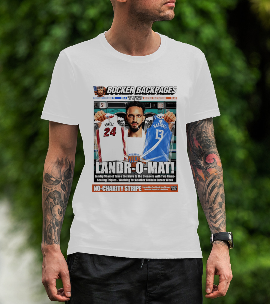 Landr O Mat Landry Shamet New York Knicks Powell 24 Marshall 13 Bocker Backpages T-Shirt