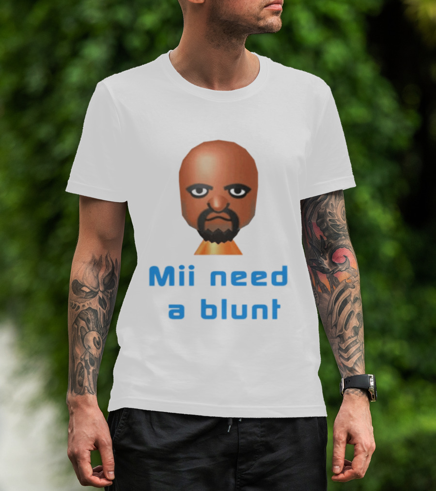 Mii Need A Blunt Funny Gaming Meme T-Shirt