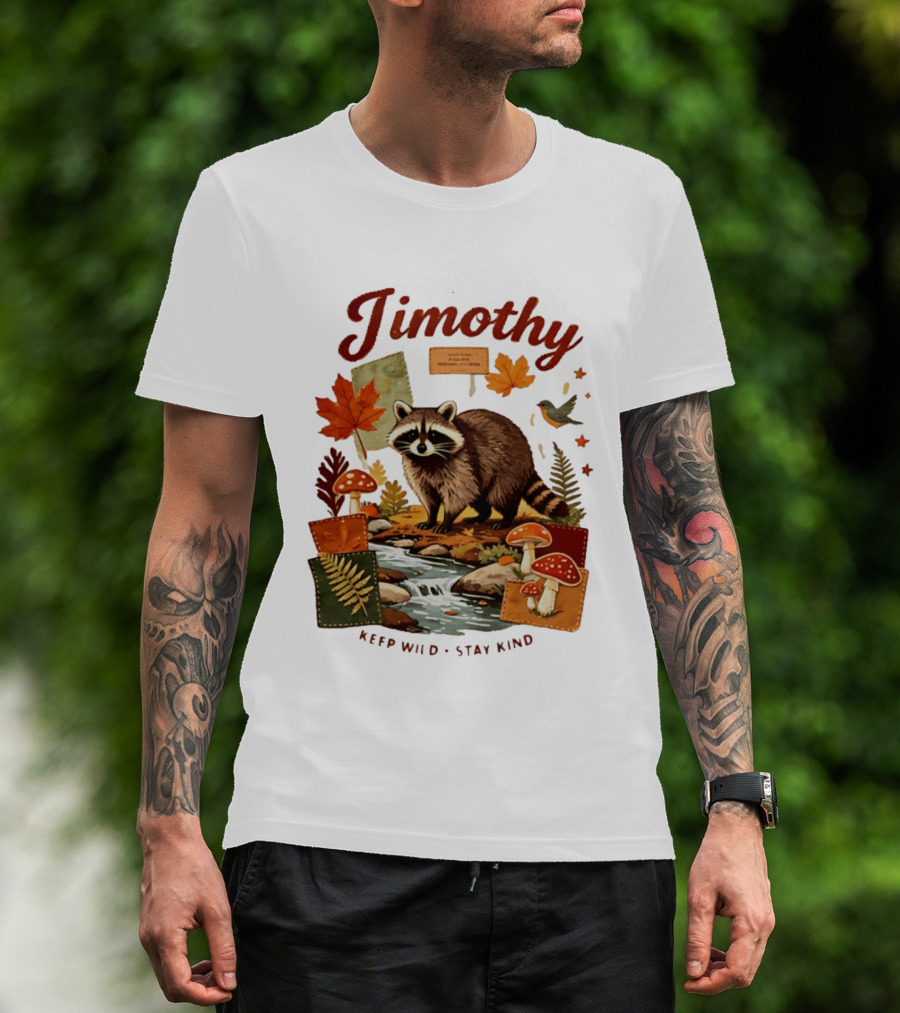 Jimothy Raccoon Autumn Nature 2026 Keep Wild Stay Kind T-Shirt