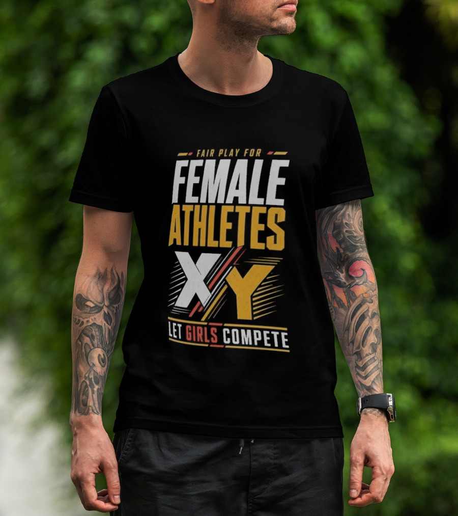Fair Play For Female Athletes XX XY Let Girls Compete T-Shirt