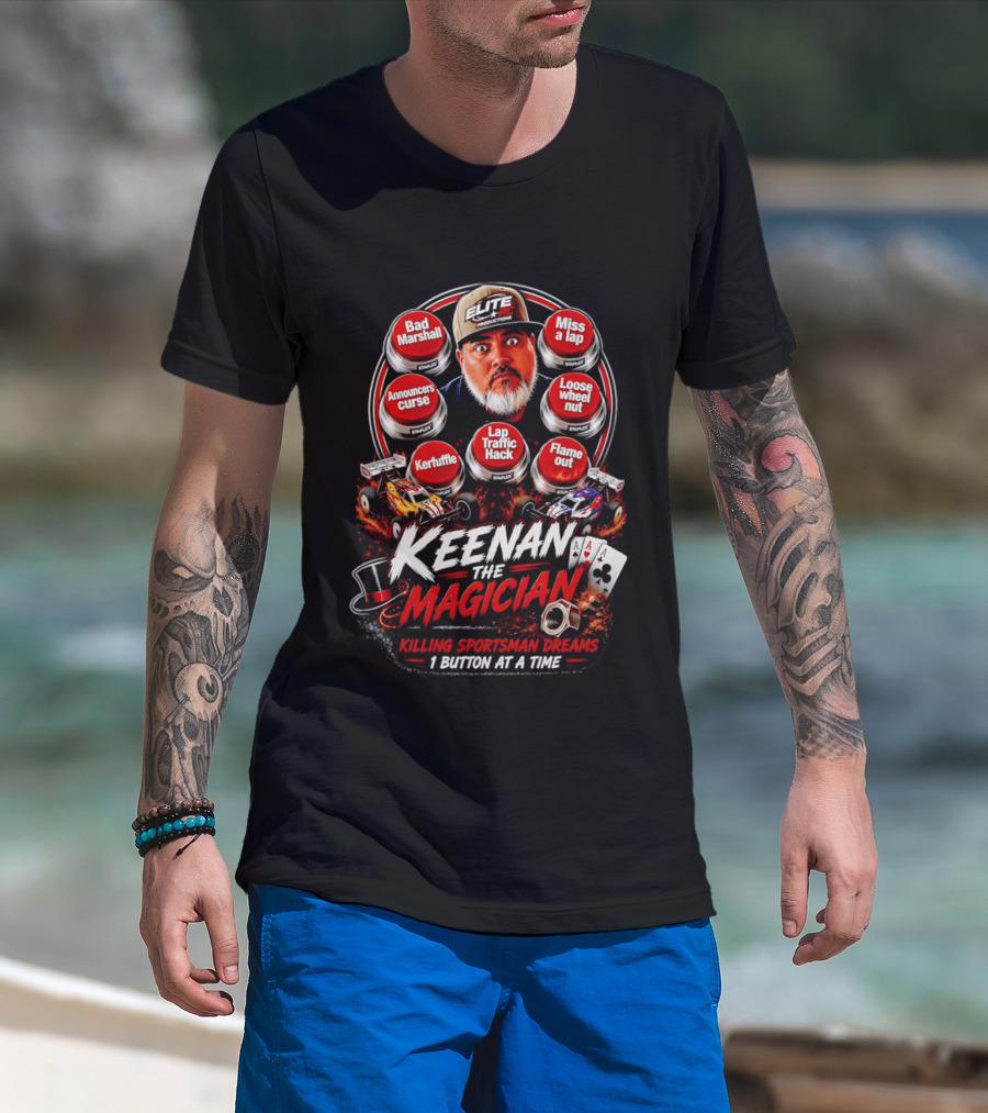 Keenan The Magician Bad Marshall Announcers Curse Lap Traffic Hack Elite RC Productions T-Shirt