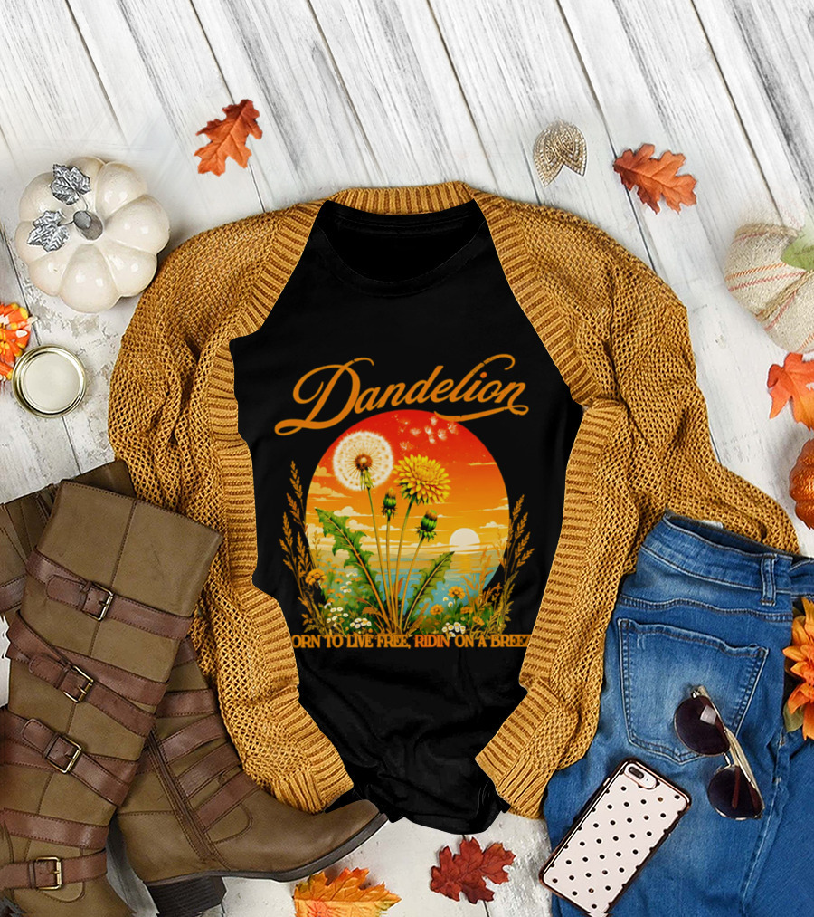 Dandelion Born To Live Free Ridin On A Breeze Sunset Nature Scene T-Shirt