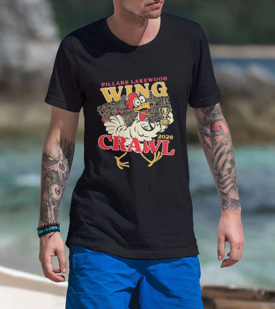 Pillars Lakewood Wing Crawl 2026 Trophy Chicken Holding Cup T-Shirt