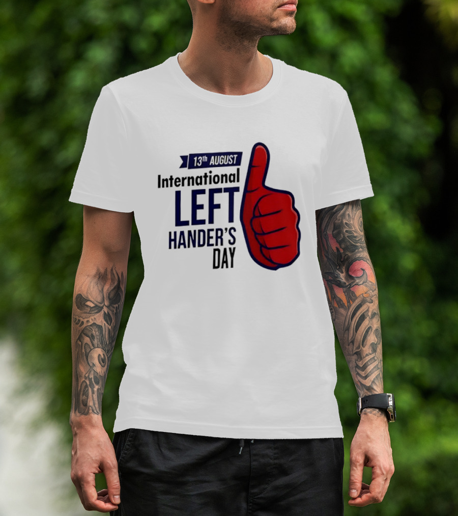 13th August International Left Hander's Day Red Thumbs Up T-Shirt