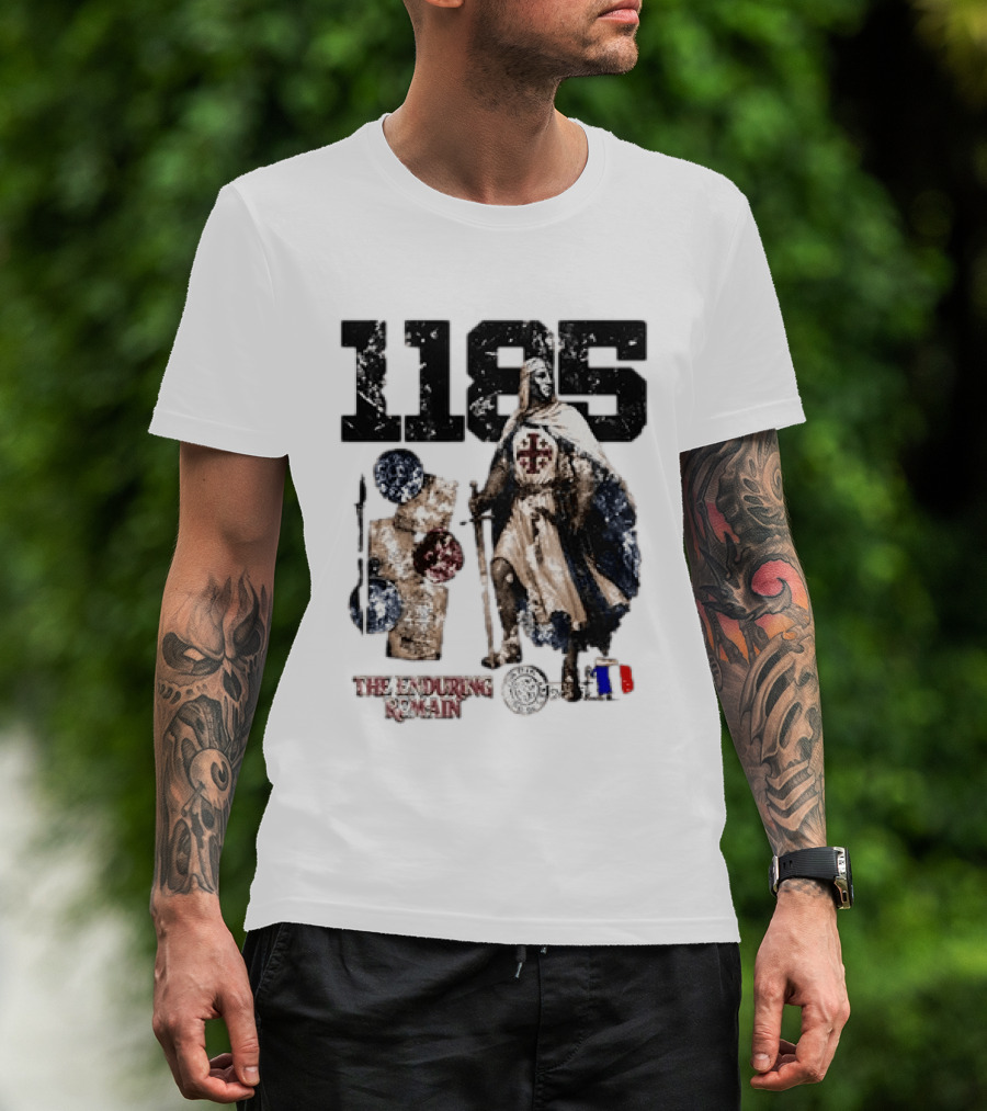 1185 The Enduring Remain Crusader Knight Templar Medieval History T-Shirt