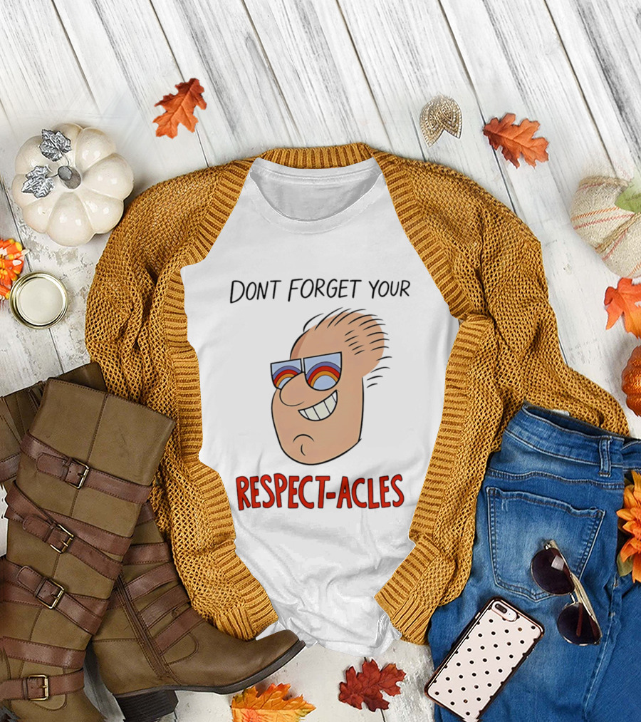 Dont Forget Your Respect Acles Retro Cartoon Sunglasses T-Shirt