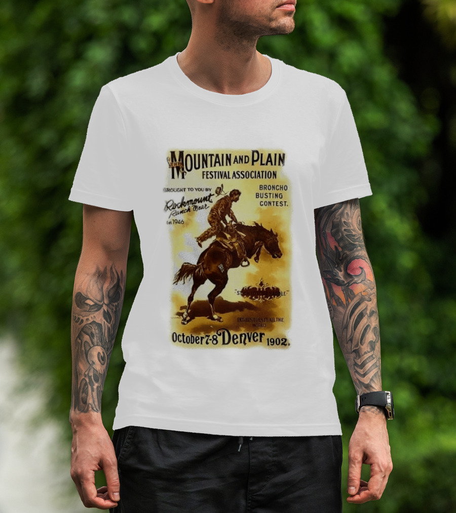 Mountain And Plain Festival Association Broncho Busting Contest Denver October 7 8 1902 Rockmount Ranch Wear 1946 T-Shirt