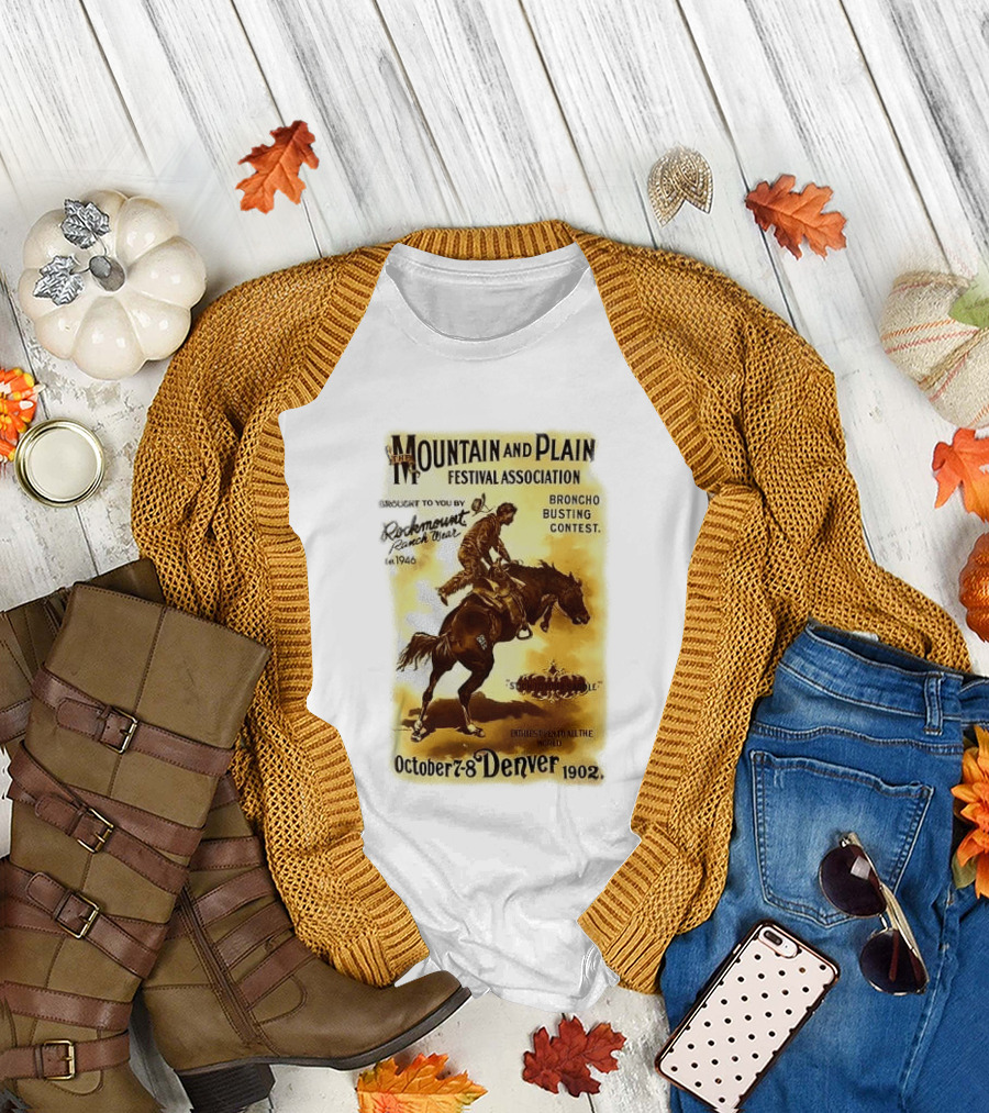 Mountain And Plain Festival Association Broncho Busting Contest Denver October 7 8 1902 Rockmount Ranch Wear 1946 T-Shirt