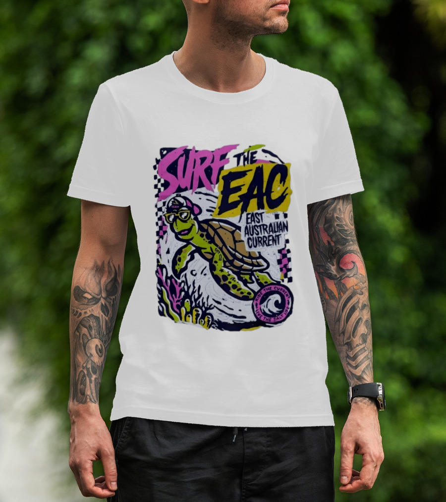 Surf The EAC East Australian Current Turtle Ride The Wave Feel The Salt Life T-Shirt