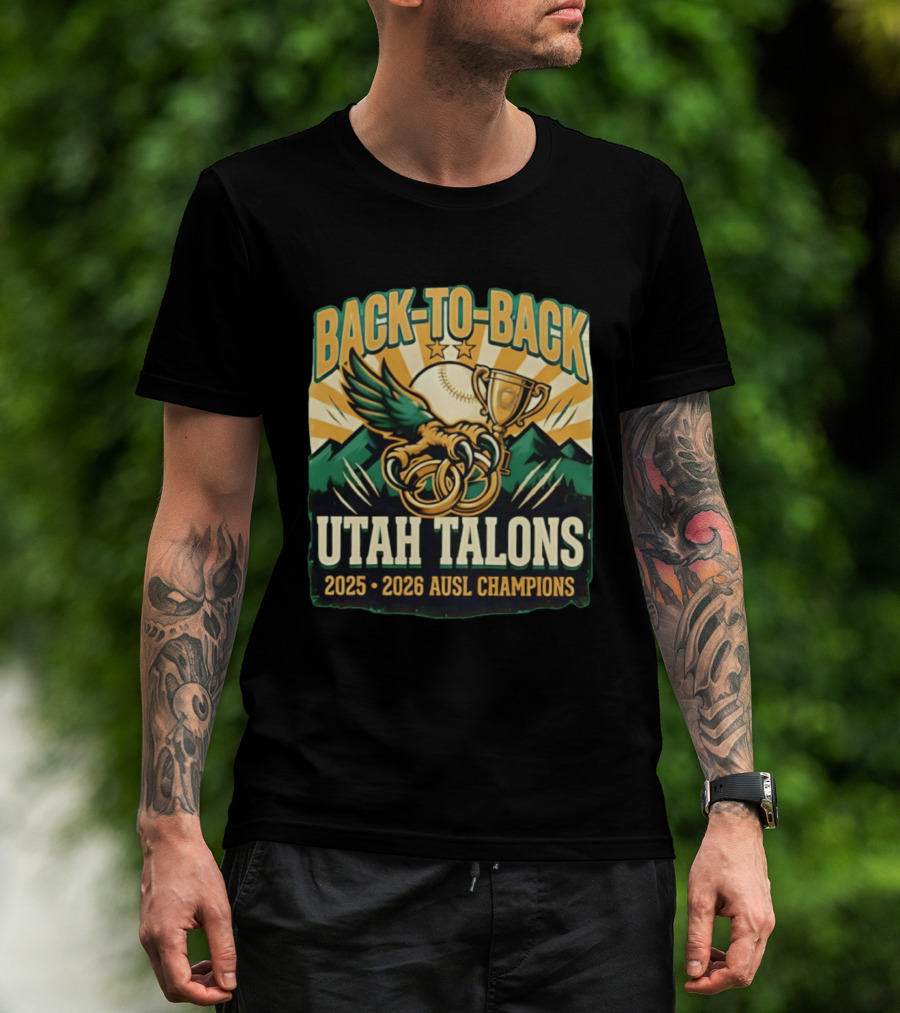 Back To Back Utah Talons 2025 2026 AUSL Champions T-Shirt