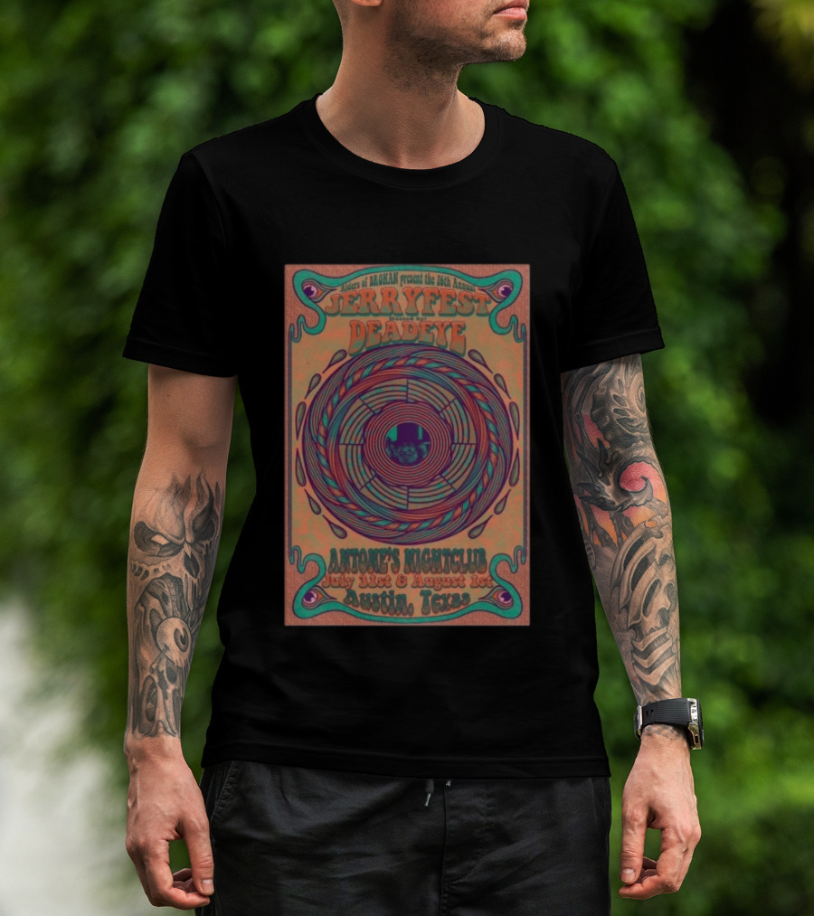 Riders Of Rohan Present 16th Annual Jerry Fest Deadeye Antone's Nightclub July 31st August 1st Austin Texas T-Shirt