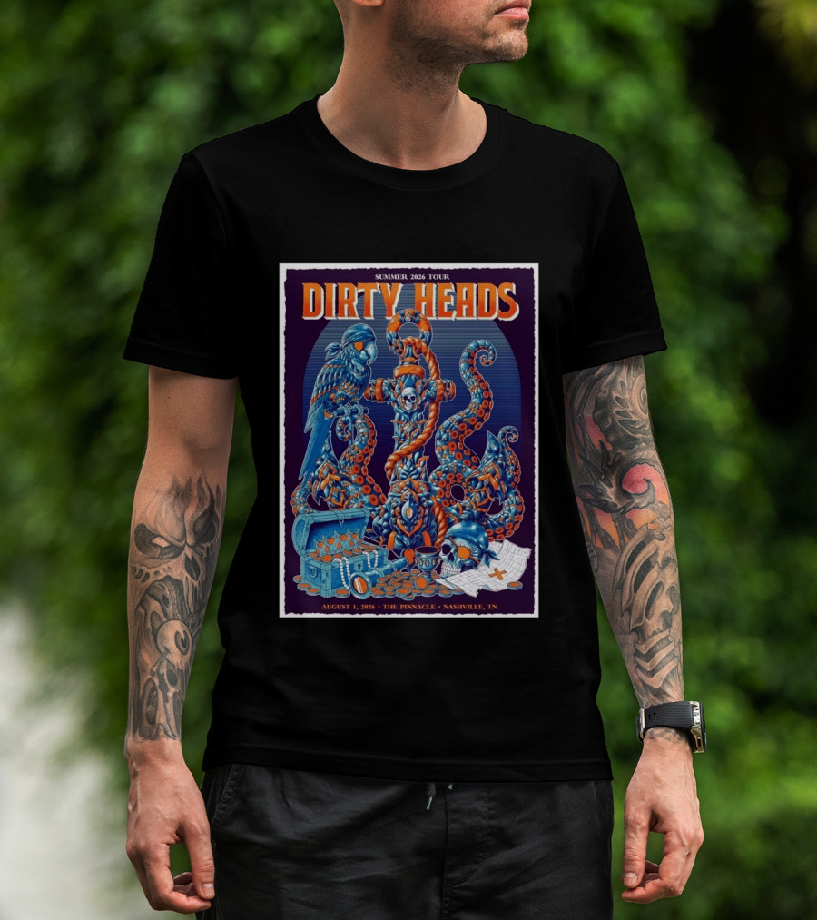 Summer 2026 Tour Dirty Heads August 1 2026 The Pinnacle Nashville Tn T-Shirt