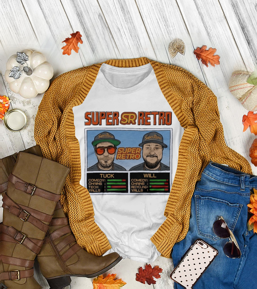 Super Retro Podcast Tuck And Will Comedy Chains Tech Recycling Yalls T-Shirt