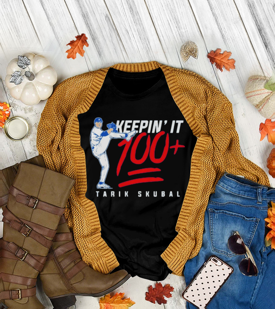 Tarik Skubal Keepin' It 100+ Baseball Pitcher Los Angeles Dodgers T-Shirt