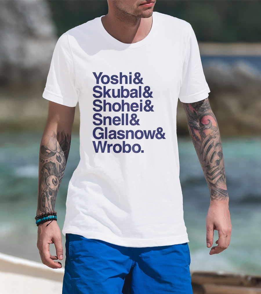 Yoshi Skubal Shohei Snell Glasnow Wrobo Dodgers Pitchers Ampersand T-Shirt