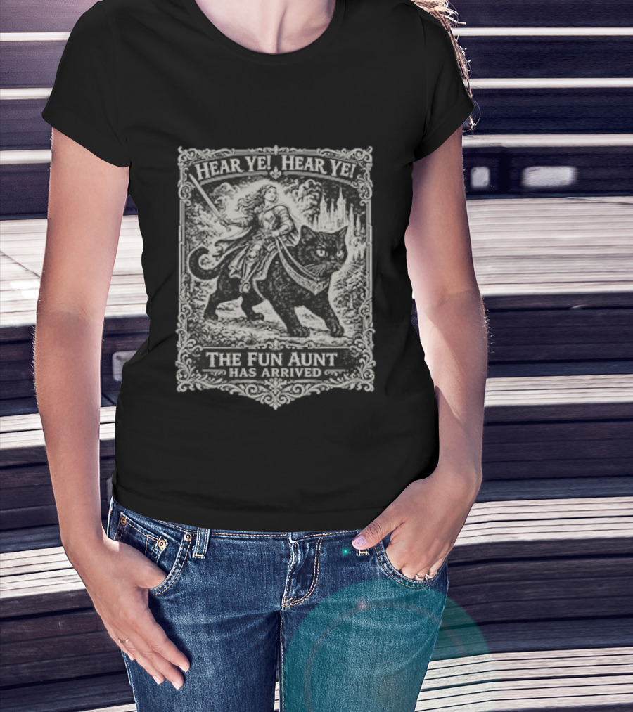 Hear Ye Hear Ye The Fun Aunt Has Arrived Medieval Cat Knight T-Shirt