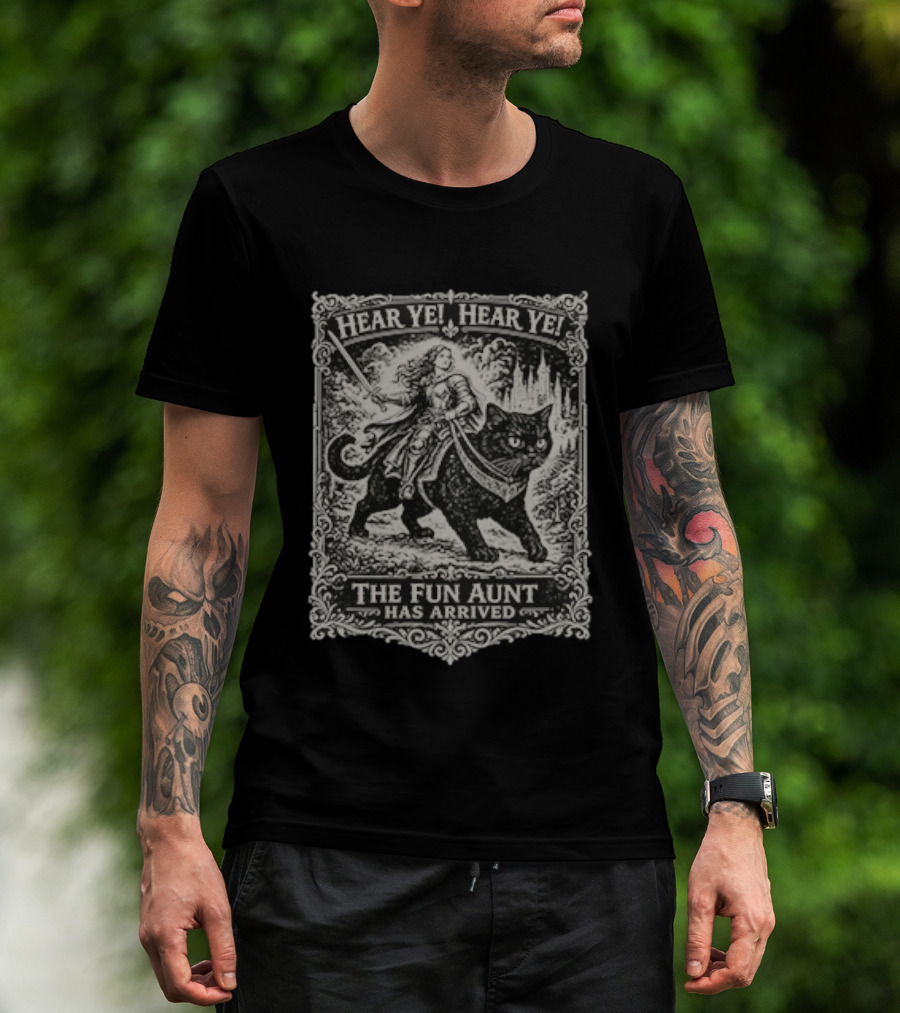 Hear Ye Hear Ye The Fun Aunt Has Arrived Medieval Cat Knight T-Shirt